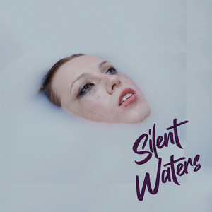 “Silent Waters” by Hidden Giants